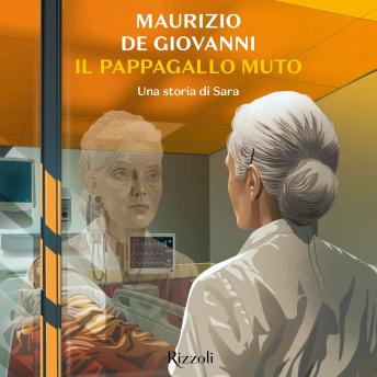 [Italian] - Il pappagallo muto. Una storia di Sara: Le indagini di Sara 7