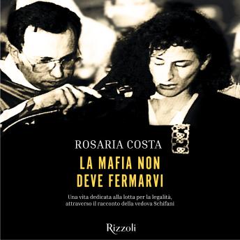 [Italian] - La mafia non deve fermarvi: Una vita dedicata alla lotta per la legalità, attraverso il racconto della vedova Schifani