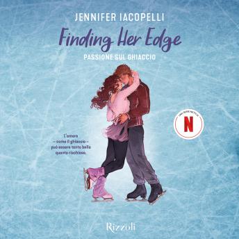 [Italian] - Finding her Edge: Passione sul ghiaccio
