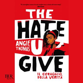 [Italian] - The Hate U Give: Il coraggio della verità