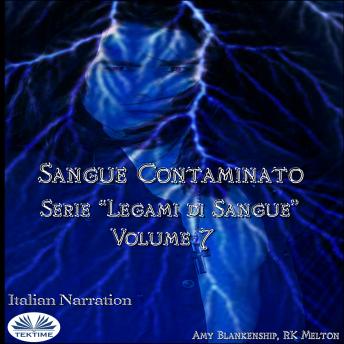 [Italian] - Sangue Contaminato (Legami Di Sangue - Volume 7)
