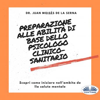 [Italian] - Preparazione Alle Abilità Di Base Dello Psicologo Clinico-Sanitario