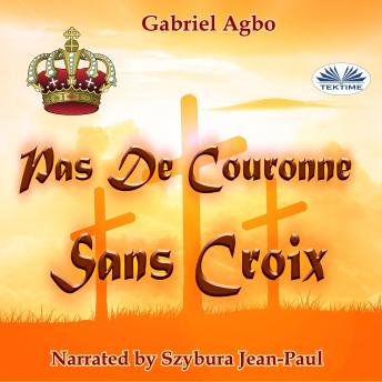 [French] - Pas De Couronne Sans Croix