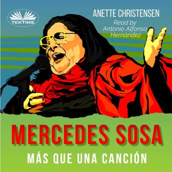 Mercedes Sosa - Más Que Una Canción, Anette Christensen