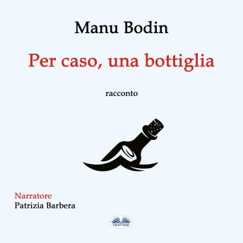 [Italian] - Per Caso, Una Bottiglia