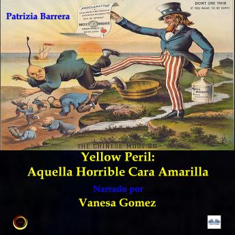 Yellow Peril: Aquella Horrible Cara Amarilla
