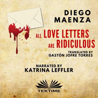 Download All Love Letters Are Ridiculous by Diego Maenza