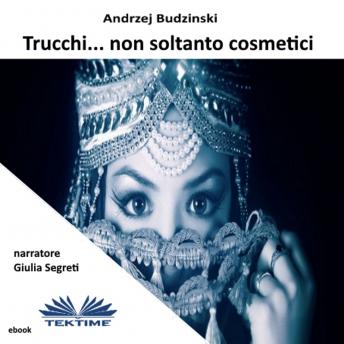[Italian] - Trucchi...  Non Soltanto Cosmetici