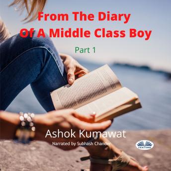From The Diary Of A Middle Class Boy