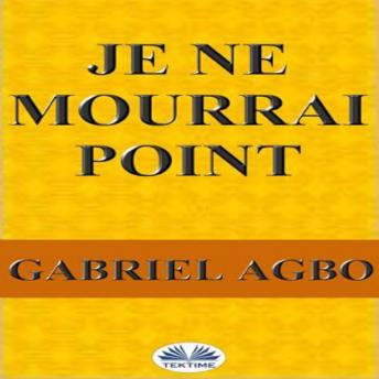 [French] - Je Ne Mourrai Point