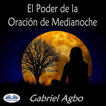 [Spanish] - El Poder De La Oración De Medianoche