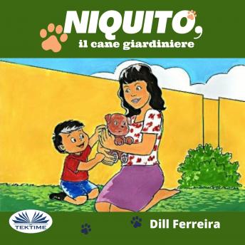 Download Niquito, Il Cane Giardiniere by Dill Ferreira