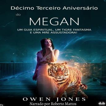 [Portuguese] - Décimo Terceiro Aniversário De Megan
