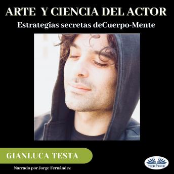 Arte Y Ciencia Del Actor