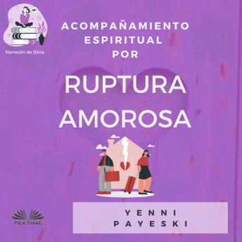 Acompañamiento Espiritual Por Ruptura Amorosa