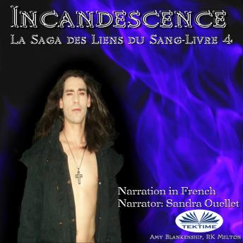 Incandescence ( Les Liens Du Sang-Livre 4) sample.