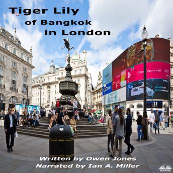 Tiger Lily Of Bangkok In London