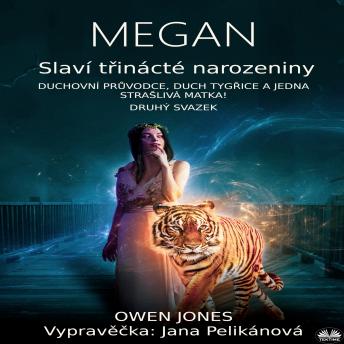 [Czech] - Megan Slaví Třinácté Narozeniny