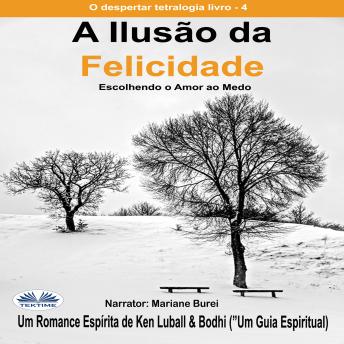 [Portuguese] - A Ilusão Da Felicidade
