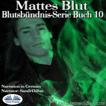 [German] - Mattes Blut (Blutsbündnis-Serie Buch 10)