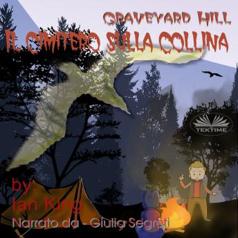[Italian] - Graveyard Hill - Il Cimitero Sulla Collina