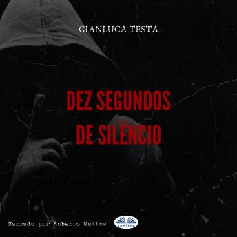 [Portuguese] - Dez Segundos De Silêncio