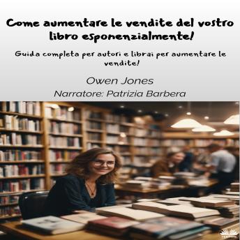 [Italian] - Come Aumentare Le Vendite Del Vostro Libro Esponenzialmente!