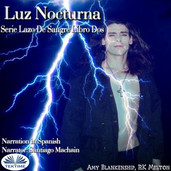 [Spanish] - Luz Nocturna (Serie Lazo De Sangre Libro Dos)