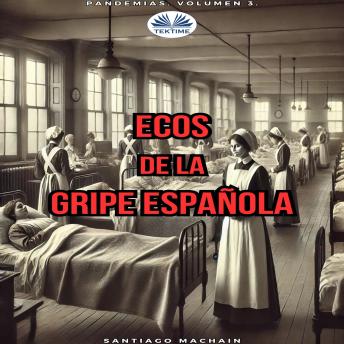 [Spanish] - Ecos De La Gripe Española