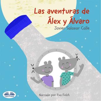 [Spanish] - Las Aventuras De Álex Y Álvaro