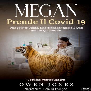 [Italian] - Megan Prende Il Covid-19