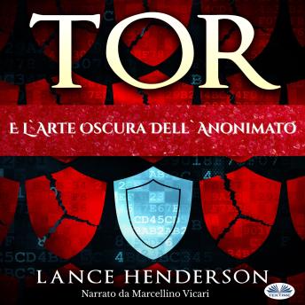 [Italian] - Tor E L'Arte Oscura Dell'Anonimato