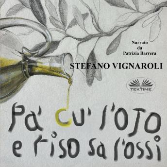 [Italian] - Pa' Cu' L'Ojo E Riso Sa L'Ossi