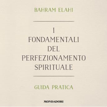 [Italian] - I fondamentali del perfezionamento spirituale: Guida pratica