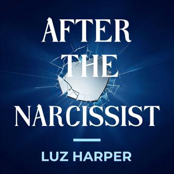 After the Narcissist