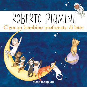 [Italian] - C'era un bambino profumato di latte