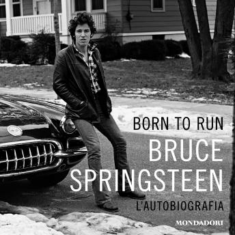 [Italian] - Born to run: L'autobiografia
