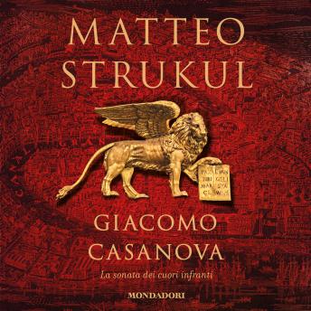[Italian] - Giacomo Casanova: La sonata dei cuori infranti