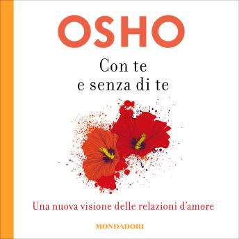 [Italian] - Con te e senza di te: Una nuova visione delle relazioni d'amore