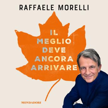 [Italian] - Il meglio deve ancora arrivare: Come attivare l'energia che ringiovanisce