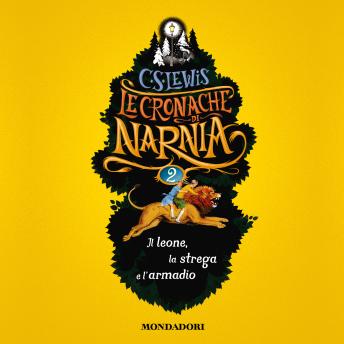 [Italian] - Le Cronache di Narnia - 2. Il leone, la strega e l'armadio