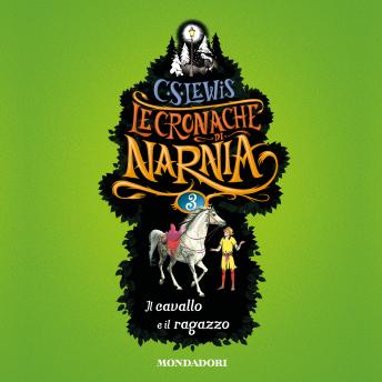 [Italian] - Le Cronache di Narnia - 3.Il cavallo e il ragazzo