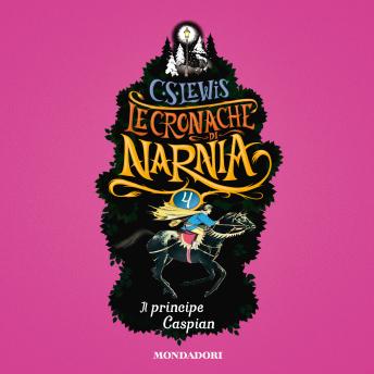 [Italian] - Le Cronache di Narnia - 4. Il principe Caspian