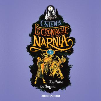 [Italian] - Le Cronache di Narnia - 7. L'ultima battaglia