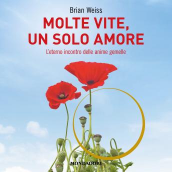 [Italian] - Molte vite, un solo amore: L'eterno incontro delle anime gemelle