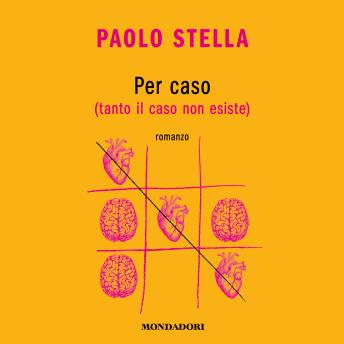 [Italian] - Per caso: (tanto il caso non esiste)