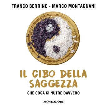 [Italian] - Il cibo della saggezza: Che cosa ci nutre davvero