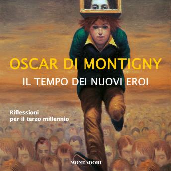 [Italian] - Il tempo dei Nuovi Eroi