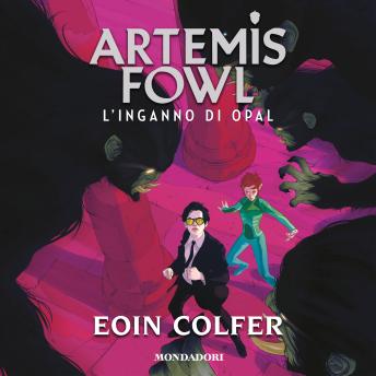 [Italian] - Artemis Fowl - 4. L'inganno di Opal