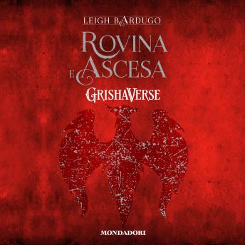 [Italian] - Grishaverse - Rovina e ascesa